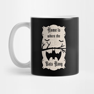 Home is where the bats hanging Mug